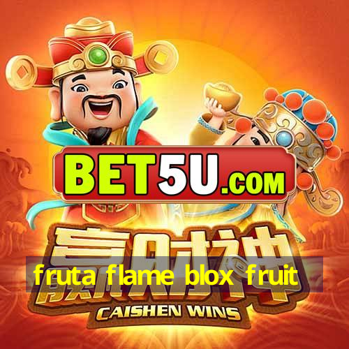 fruta flame blox fruit